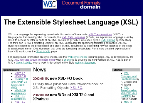 18 августа 1998 года был опубликован первый вариант XSL для работы с XML-документами